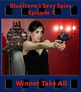 Sexy Spies #7: Winner Take All Agent Singh tracks down a terrorist, but is faced with a choice between taking him in and letting hundreds die, or finding a way to force him to reveal the location of a terrorist bomb that is set to devastate London in a few minutes. A tense spy thriller!