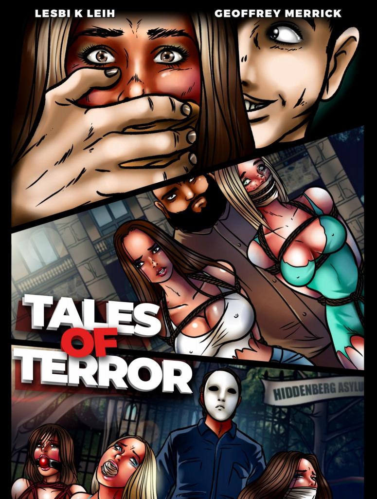 【中文翻译】Tales of Terror - (前3图为预览 the full collection begins with the 4th image)
Lesbi K. Leih 
三个经过黑暗重构的惊悚故事。《泰特汽车旅馆》，纳尔逊·泰特绑架了年轻女星玛丽莎·科尔，强迫她扮演其扭曲幻想中的角色。当玛丽莎的阿姨莉莉前来寻找侄女时，纳尔逊的邪恶计划滑向更黑暗的深渊。《德州氯仿厌女症》，苏西和佩格前往哈丁农庄探望姐妹，但随着她们深入荒漠，心怀不轨的当地居民盯上了这两个毫无防备的女孩。当发现自己被捆绑囚禁在可怕的处境中时，逃脱似乎已成奢望。《万圣节前夜》讲述唐纳利医生追捕从隐堡精神病院逃脱的危险分子迈尔斯·迈克尔斯的故事。 [用户创建]